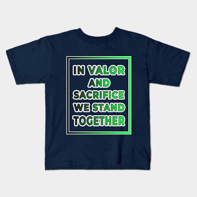 Unity in Sacrifice: 'In Valor and Sacrifice' Collection Kids T-Shirt by EKSU17